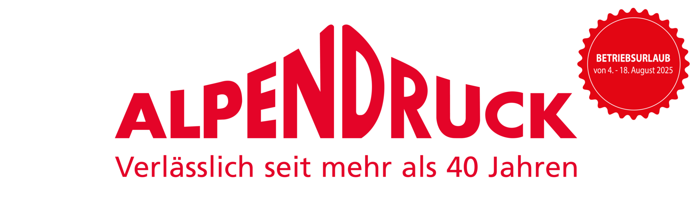 Alpendruck Betriebsurlaub 2025